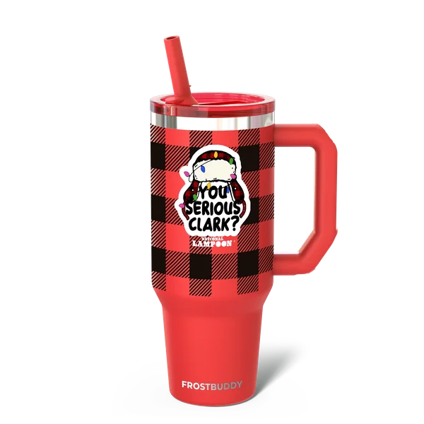 Thicc Buddy 40oz, National Lampoon's, You Serious Clark?